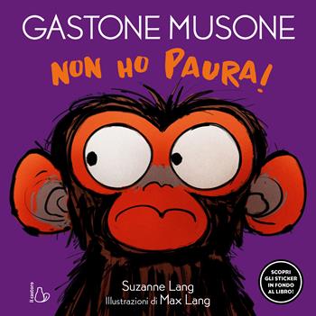Non ho paura! Gastone Musone - Suzanne Lang - Libro Il Castoro 2024, Il Castoro bambini | Libraccio.it