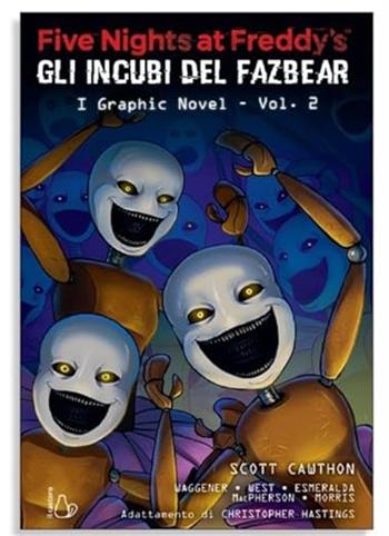 Five nights at Freddy's. Gli incubi del Fazbear. Il graphic novel. Vol. 2 - Scott Cawthon, Elley Cooper, Carly Anne West - Libro Il Castoro 2024, Graphic novel | Libraccio.it