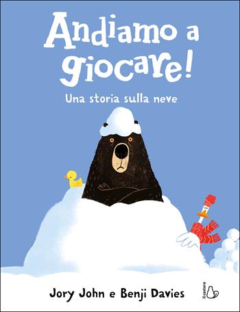 Andiamo a giocare! Una storia sulla neve. Ediz. a colori - Jory John - Libro Il Castoro 2024, Il Castoro bambini | Libraccio.it