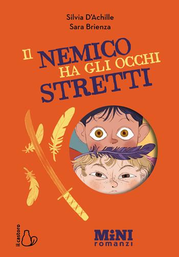 Il nemico ha gli occhi stretti. Miniromanzi ad Alta leggibilità - Silvia D'Achille - Libro Il Castoro 2025, Mini romanzi | Libraccio.it