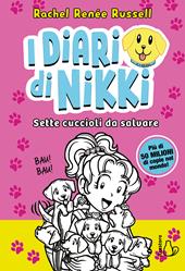Sette cuccioli da salvare. I diari di Nikki. Vol. 10