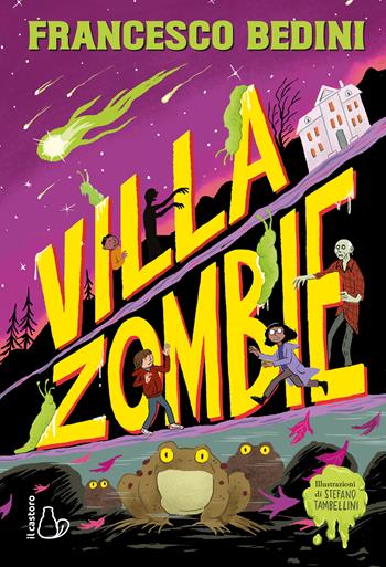 Villa Zombie - Francesco Bedini - Libro Il Castoro 2025, Il Castoro bambini | Libraccio.it