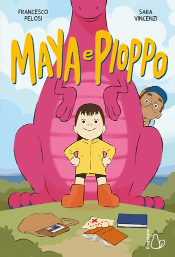 Maya e Pioppo. Un dinosauro molto speciale - Pelosi Francesco - Libro Il Castoro 2025, Graphic novel | Libraccio.it