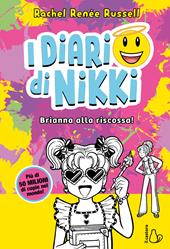 Brianna all riscossa! I diari di Nikki. Vol. 16