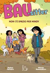 Non c’è spazio per Mindy. Bau-sitte. Vol. 2