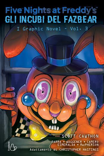 Five nights at Freddy's. Gli incubi del Fazbear. Il graphic novel. Vol. 3 - Scott Cawthon, Elley Cooper, Carly Anne West - Libro Il Castoro 2025, Il Castoro bambini | Libraccio.it