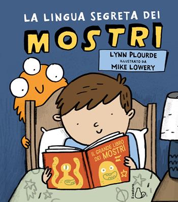 La lingua segreta dei mostri. Ediz. a colori - Lynn Plourde - Libro Il Castoro 2025, Il Castoro bambini | Libraccio.it