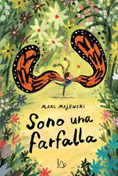 Sono una farfalla. Ediz. a colori