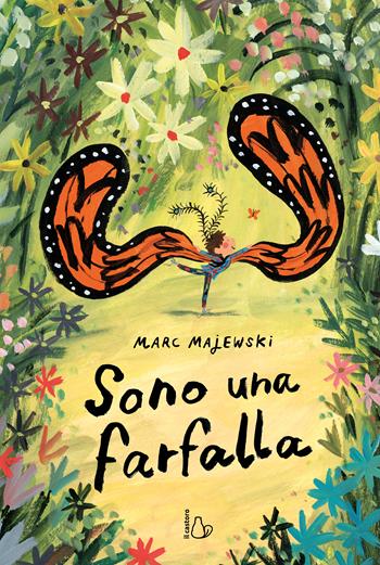 Sono una farfalla. Ediz. a colori - Marc Majewski - Libro Il Castoro 2025, Il Castoro bambini | Libraccio.it