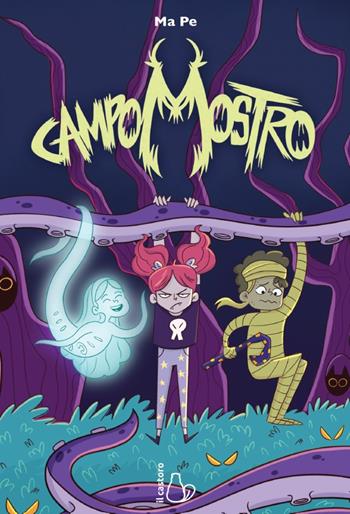 Campo mostro - Ma Pe - Libro Il Castoro 2025, Graphic novel | Libraccio.it