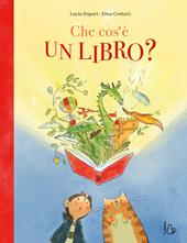 Che cos’è un libro? Ediz. a colori