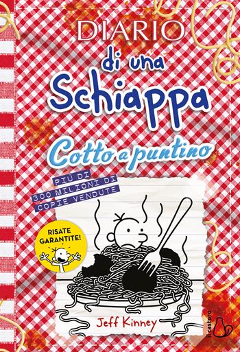Diario di una schiappa. Cotto a puntino - Jeff Kinney - Libro Il Castoro 2025, Il Castoro bambini | Libraccio.it