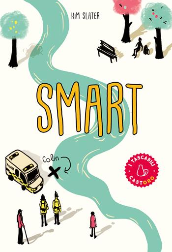 Smart - Kim Slater - Libro Il Castoro 2026, Il Castoro bambini | Libraccio.it
