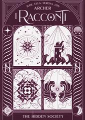 I racconti. The hidden society