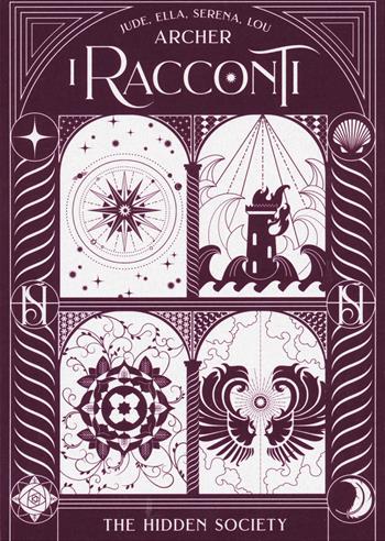 I racconti. The hidden society - Jude Archer, Ella Archer, Serena Archer - Libro Il Castoro 2026, Il Castoro Off | Libraccio.it