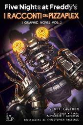 Five Nights at Freddy’s. I racconti del Pizzaplex. I graphic novel. Vol. 2