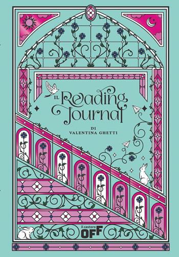 Il reading journal - Valentina Ghetti - Libro Il Castoro 2026, Il Castoro Off | Libraccio.it