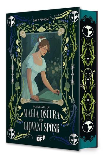 Manuale di magia oscura per giovani spose. Con gadget - Sara Simoni - Libro Il Castoro 2026, Il Castoro Off | Libraccio.it