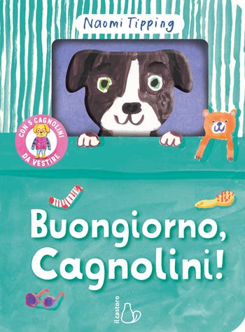Buongiorno, cagnolini! Ediz. a colori - Naomi Tipping - Libro Il Castoro 2026, Il Castoro bambini | Libraccio.it