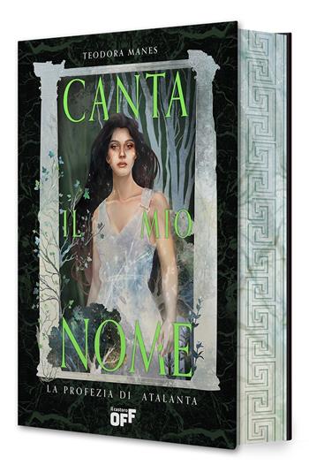 Canta il mio nome. La profezia di Atalanta. Con Segnalibro - Teodora Manes - Libro Il Castoro 2026, Il Castoro Off | Libraccio.it