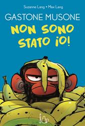 Non sono stato io! Gastone musone