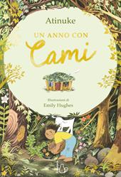 Un anno con cami. Ediz. illustrata