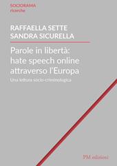 Parole in libertà: hate speech online attraverso l’Europa. Una lettura socio-criminologica