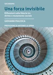 Una forza invisibile. Riflessioni sulla fiducia tra diritto e mutamento sociale