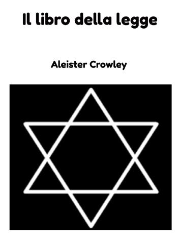 Il libro della legge. Nuova ediz. - Aleister Crowley - Libro Alemar 2022 | Libraccio.it