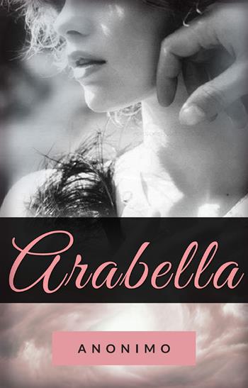 Arabella. Nuova ediz. - Anónimo - Libro Alemar 2022 | Libraccio.it