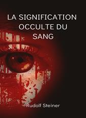 La signification occulte du sang