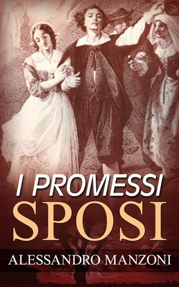 I promessi sposi - Alessandro Manzoni - Libro Alemar 2022 | Libraccio.it