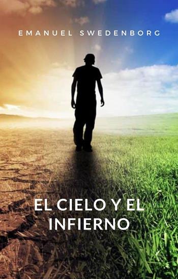 El cielo y el infierno - Emanuel Swedenborg - Libro Alemar 2022 | Libraccio.it