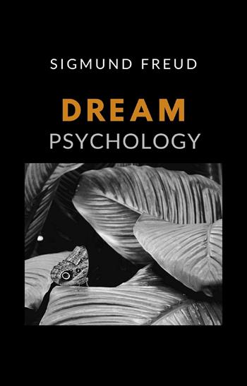 Dream psychology - Sigmund Freud - Libro Alemar 2022 | Libraccio.it