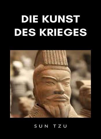Die Kunst des Krieges. Nuova ediz. - Tzu Sun - Libro Alemar 2022 | Libraccio.it