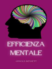 Efficienza mentale. Nuova ediz.