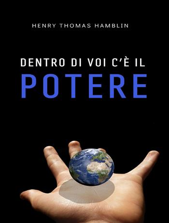 Dentro di voi c'è il potere - Henry Thomas Hamblin - Libro Alemar 2023 | Libraccio.it