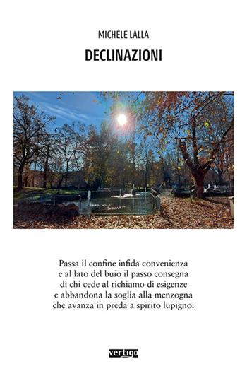 Declinazioni - Michele Lalla - Libro Vertigo 2024, Approdi | Libraccio.it