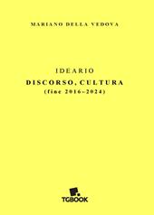 Ideario. Discorso, cultura (fine 2016-2024)