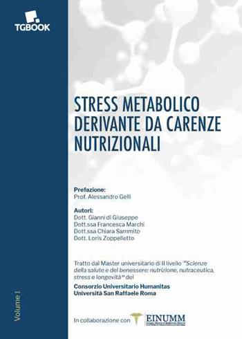 Stress metabolico derivante da carenze nutrizionali - Gianni Di Giuseppe, Francesca Marchi, Chiara Sammito - Libro Tg Book 2026 | Libraccio.it