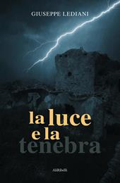 La luce e la tenebra