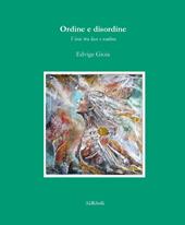 Ordine e disordine: versi tra luce e ombra