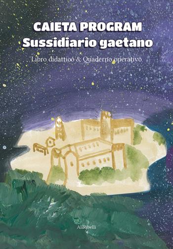 Caieta program: sussidiario gaetano  - Libro Ali Ribelli Edizioni 2026 | Libraccio.it