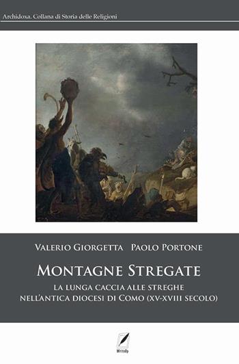 Montagne stregate. La lunga caccia alle streghe nell'antica diocesi di Como (XV-XVIII secolo) - Valerio Giorgetta, Paolo Portone - Libro WriteUp 2023 | Libraccio.it