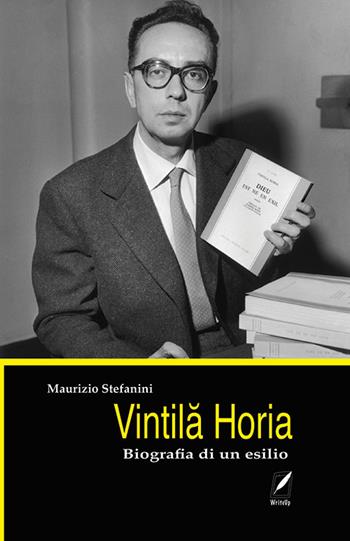 Vintila Horia. Biografia di un esilio - Maurizio Stefanini - Libro WriteUp 2024 | Libraccio.it
