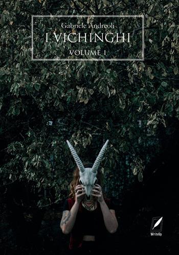I vichinghi. Vol. 1 - Gabriele Andreoli - Libro WriteUp 2024 | Libraccio.it