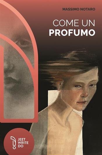 Come un profumo - Massimo Notaro - Libro LAReditore 2023 | Libraccio.it