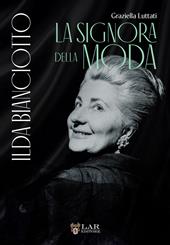 Ilda Bianciotto. La signora della moda