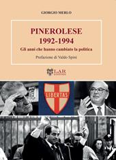 Pinerolese 1992-1994. Gli anni che hanno cambiato la politica