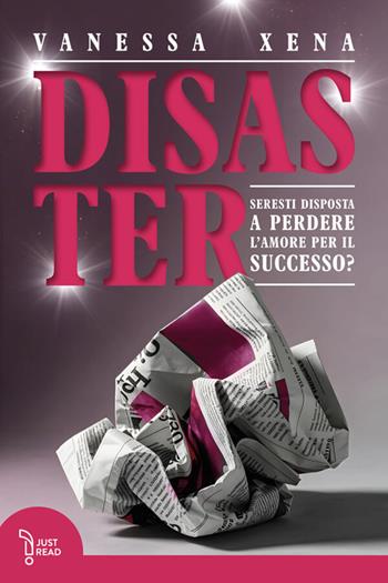 Disaster - Vanessa Xena - Libro LAReditore 2026 | Libraccio.it